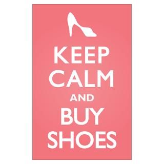 Wall Art  Posters  Keep Calm and Buy Shoes Poster