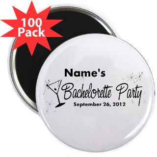 and Entertaining  Custom Bachelorette Party 2.25 Magnet (100 pack