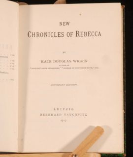 1907 Chronicles of Rebecca Copyright Edition K D Wiggin