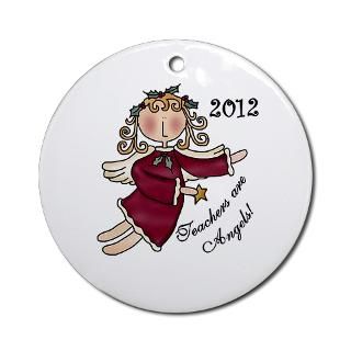 2012 Teachers Are Angels Ornament (Round)