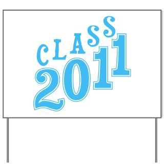 Class 2011 Lt Blue Yard Sign for $20.00