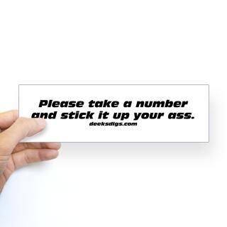 Take a number Bumper Sticker