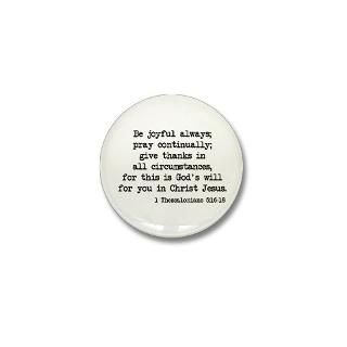 Bible Gifts  Bible Buttons  1 Thessalonians 516 18 Mini Button