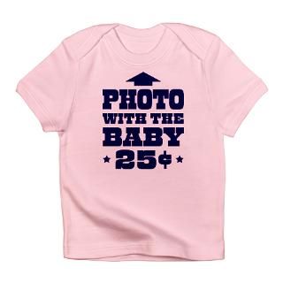  Babies T shirts  Photo With The Baby   25 Cents Infant T Shirt