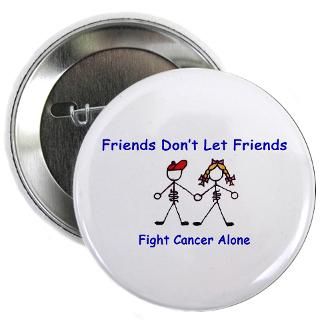 Cancer Gifts  Cancer Buttons  Cancer Buddies 2.25 Button