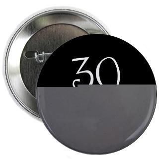 30 Gifts  30 Buttons  30th birthday saying, 30 rocks Button