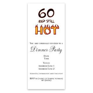 60 & still hot birthday Invitations for $1.50