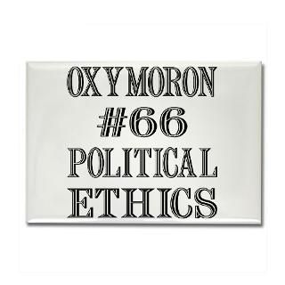 Oxymoron #66 Political Ethics  White Tiger LLC