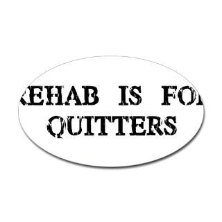 Rehab is for Quitters  Humor, Attitude, Rocking Tees