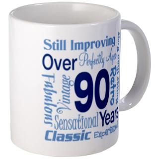  1910S Birthday Drinkware  Over 90 years, 90th Birthday Mug