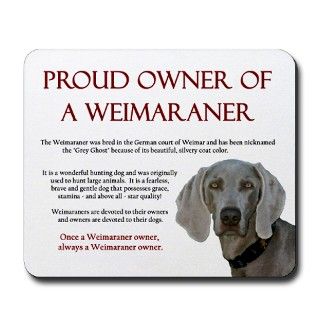 Canine Gifts  Canine Home Office  Weimaraner   Proud Owner