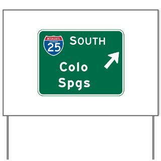 Colorado Springs CO Highway Sign Yard Sign for $20.00