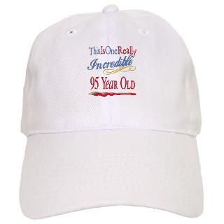 95 Gifts  95 Hats & Caps  Incredible At 95 Baseball Cap