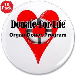 for life mini button 100 pk $ 105 00 donate for life 3 5 button $ 4 75