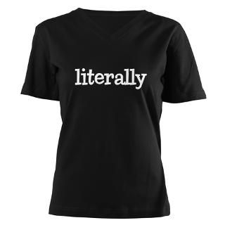 Literally Womens V Neck Dark T Shirt