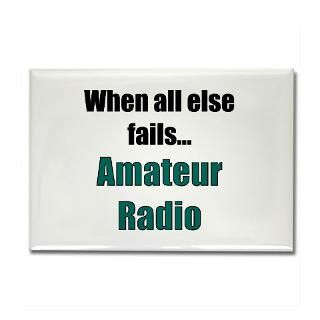 When all else fails Amateur Radio (Ham Radio) T Shirts & More