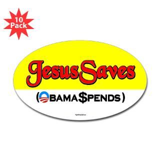 Jesus Saves Obama Spends  RightWingStuff   Conservative Anti Obama T