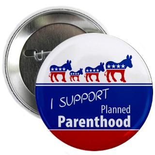 Planned Parenthood Button  Planned Parenthood Buttons, Pins, & Badges