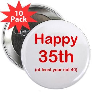Funny 35th Birthday Buttons, Gifts  Birthday Gift Ideas