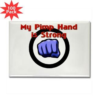 my pimp hand is strong rectangle magnet 100 pack $ 147 99