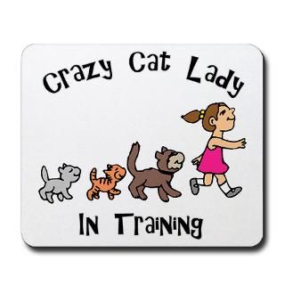 Crazy Cat Lady In Training Mousepad