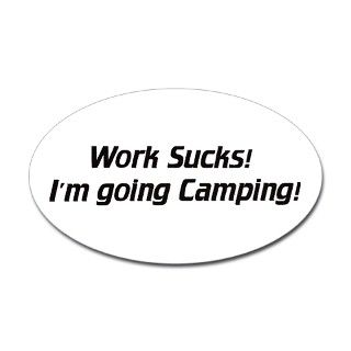 4Wd Gifts  4Wd Bumper Stickers  Work sucks / go Camping   Euro Oval