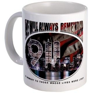 11 Gifts  9/11 Drinkware  We Will Always Remember 911 Mug