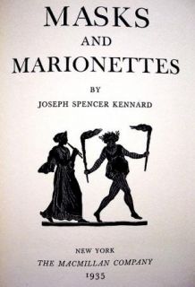 Marionettes By Joseph Spencer Kennard 1935 Hardcover Macmillan Company