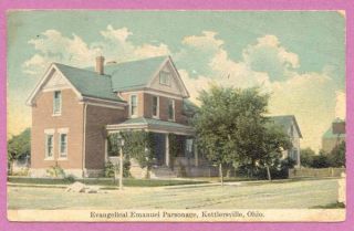 Evangelical Emanuel Parsonage Kettlersville,Ohio. Postally used in