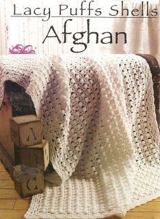 Lacy Puffs Shells Afghan Crochet Pattern