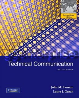 Technical Communication 12E John M Lannon Laura J Gurak 12th Edition