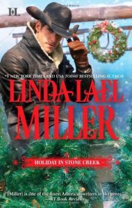 Holiday In Stone Creek by Linda Lael Miller (2011), pb • Cowboys