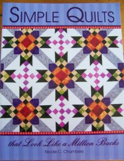 Look Like A Million Bucks Nicole Chambers Quilt Pattern Book