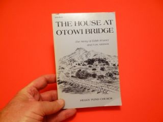 The House at Otowi Bridge Story of Edith Warner and Los Alamos