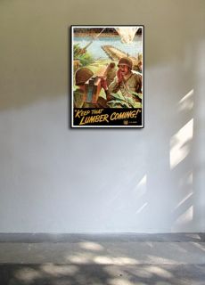 1940s WW2 War Poster Keep That Lumber Coming 24x34