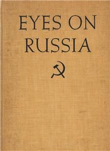 Margaret Bourke White Eyes on Russia 1931 1st Ed Photos