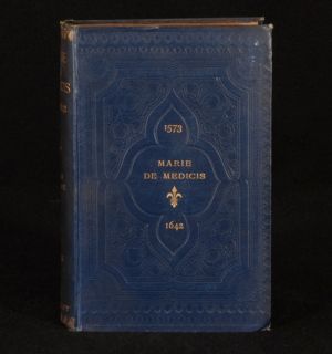 1890 3VOL The Life of Marie de Medicis by Julia Pardoe