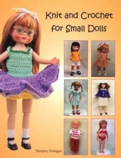 Knit Crochet Clothes for Small Dolls Book DIY Pattern