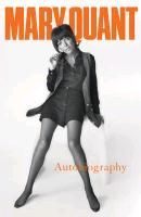 Mary Quant My Autobiography New by Mary Quant