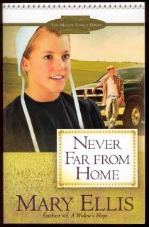 Never Far from Home Book Mary Ellis Amish Romance Novel 0736927336