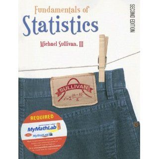 Fundamentals of Statistics by Michael Sullivan III 2006 CD ROM Other