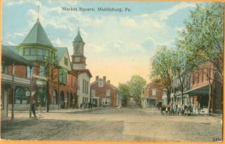 Middleburg PA Market Square Early Postcard 1538