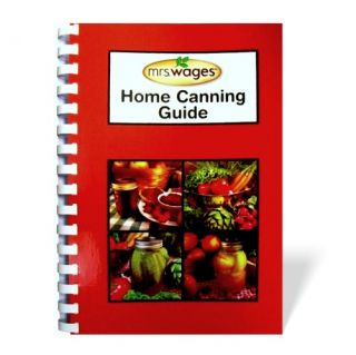 Mrs Wages Home Canning Guide Recipes Instructions O103