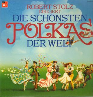 LPRobert Stolz,dirigiert die Schönsten Polkas der Welt[NM] (BASF