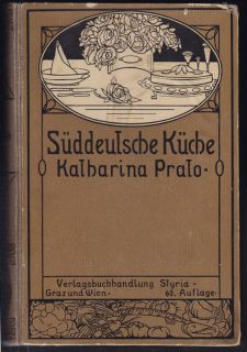 PRATO, Die Süddeutsche Küche. Für Anfängerinnen1918