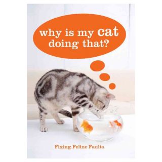 Why Is My Cat Doing That?   Training & Behavior   Books