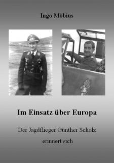 Erinnerungen Jagdflieger Günther Scholz (Legion Condor) signiertes