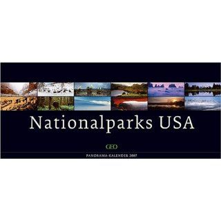 GEO Panorama Kalender Nationalparks USA 2007. Das Unesco