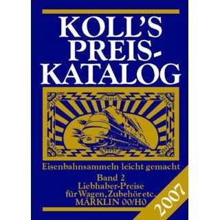 Kolls Preiskatalog 2007   Märklin 00/H0 / Band 2 BD 2 