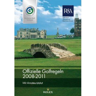 Offizielle Golfregeln des Deutschen Golf Verbandes (DGV) 2008 2011